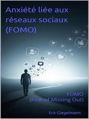 cover image of Anxiété liée aux réseaux sociaux (FOMO)